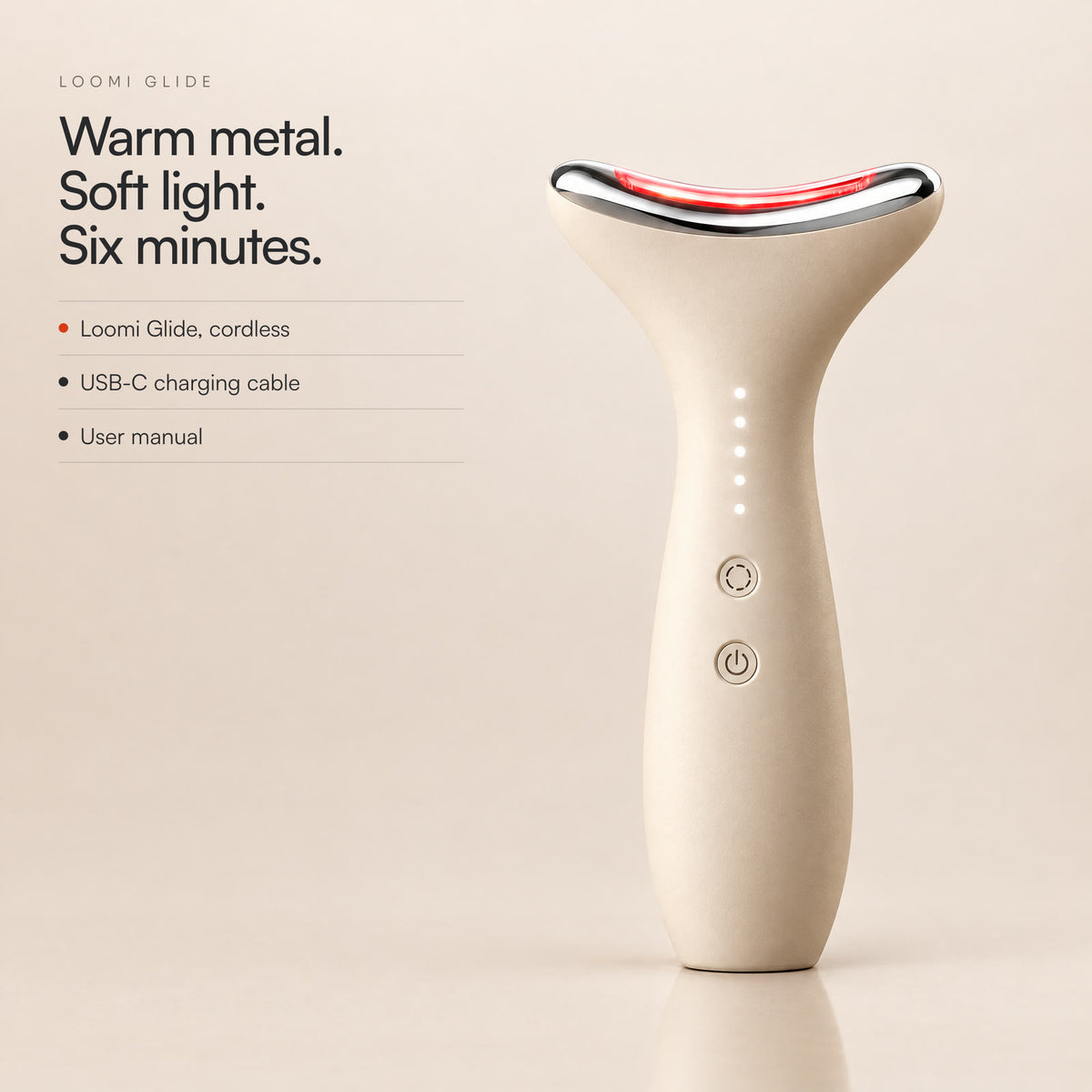 Loomi Glide standing upright on a beige backdrop: warm metal, soft light, six minutes; in the box, the device, a USB‑C cable and the manual; 30-day returns.